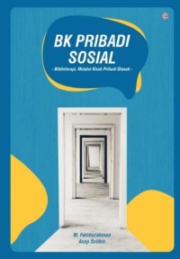BK Pribadi Sosial : Biblioterapi, Melalui Kisah Pribadi Diasah